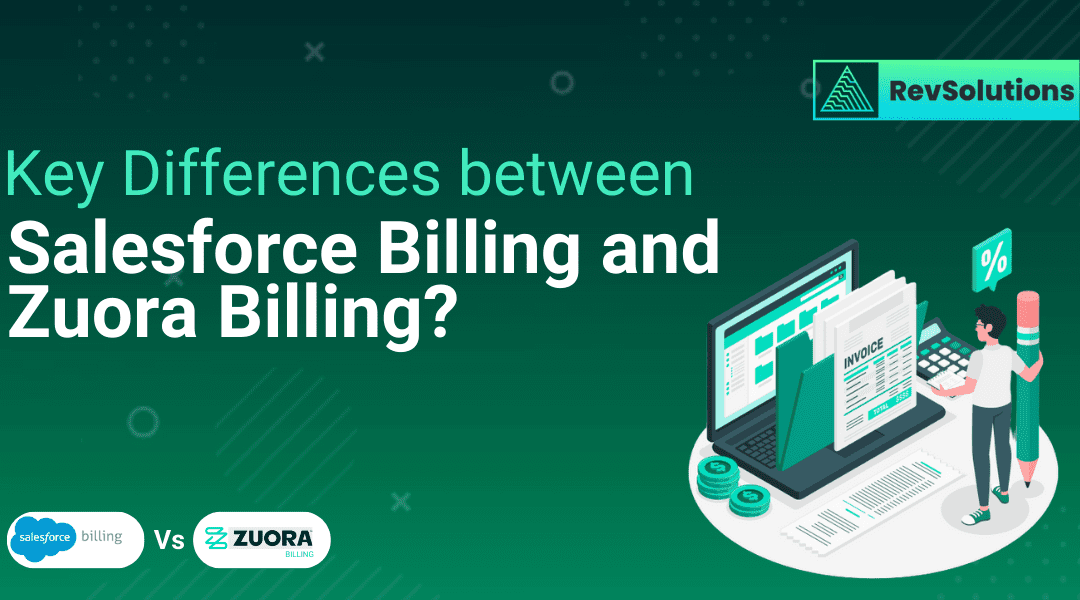 What are the Key Differences between Salesforce Billing and Zuora Billing