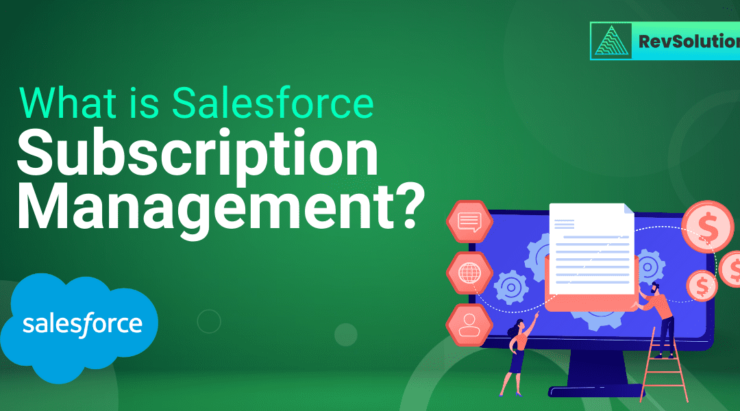 What are Salesforce Subscription Management?