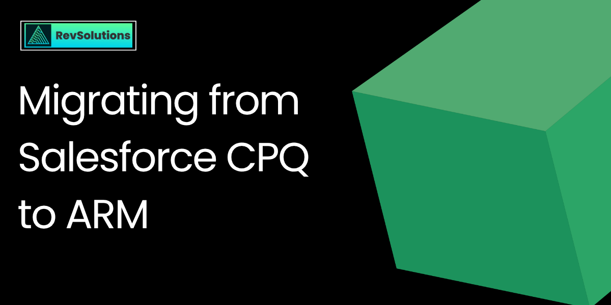 Things to Consider Before You Migrate from Salesforce CPQ to Agentforce Revenue Management