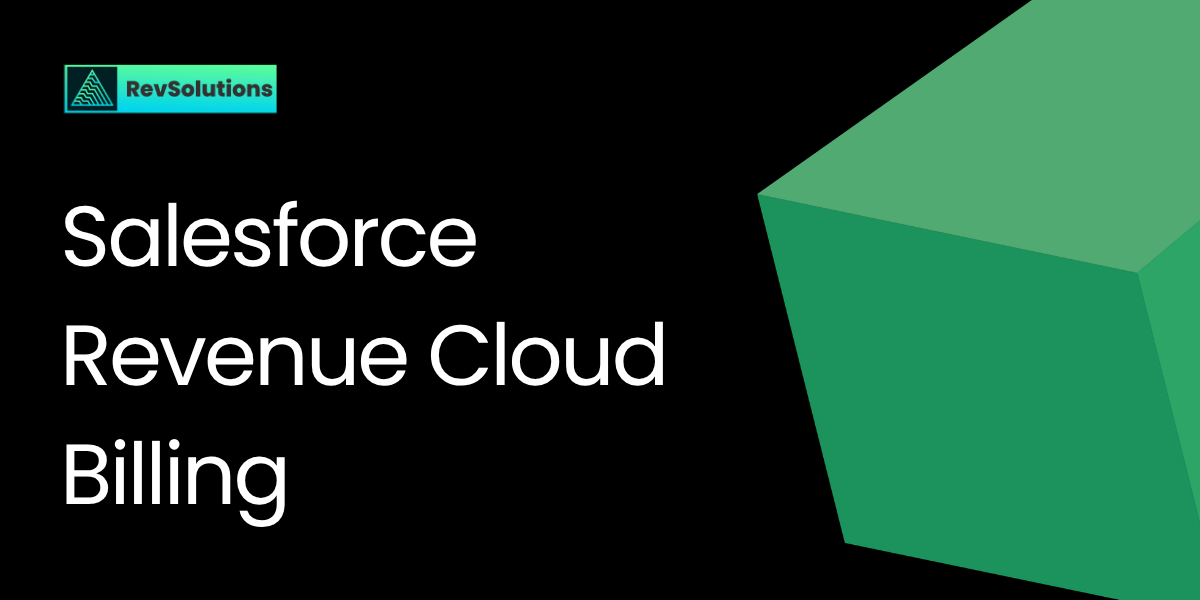 Salesforce Revenue Cloud Billing: How Invoicing, Payments, and Revenue Recognition Work in 2026